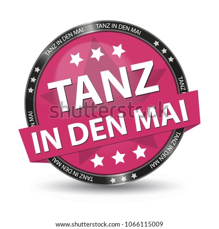 May Day - German Web Button - Translation: Dance Into May - Vector Illustration - Isolated On White Background