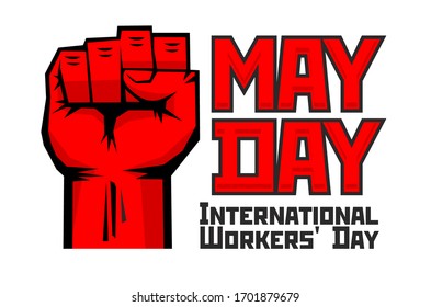 May Day greeting card for International Workers' Day. May 1 - symbol of revolutionary protest is red clenched fist raised up. Illustration, vector