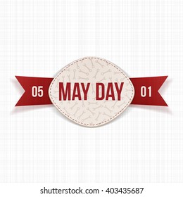 May Day realistic Banner with Text and red Ribbon