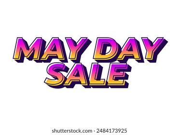 May day sale. Text effect design in 3D look effect with eye catching colors