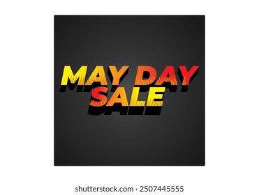 May day sale. Text effect design in 3D look effect with eye catching colors