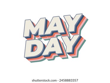 May day. Text effect design in 3D style with good colors
