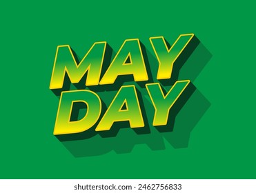 May day. Text effect design in 3D style with good colors