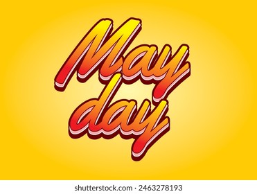 May day. Text effect design in 3D style with good colors