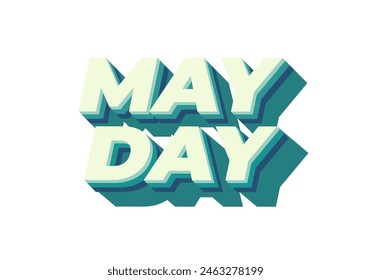 May day. Text effect design in 3D style with good colors