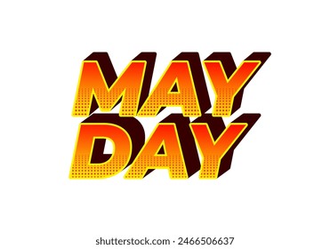 May day. Text effect design in 3D style with good colors