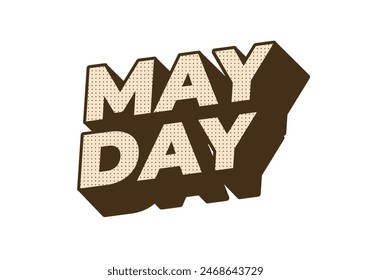 May day. Text effect design in 3D style with good colors