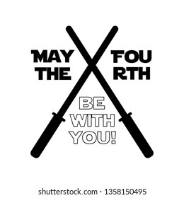May the fourth  be with you. Black holiday Lettering 