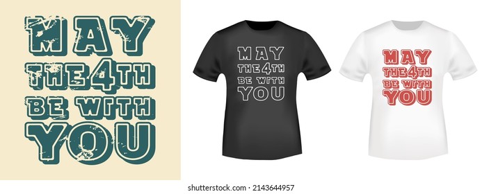 May the Fourth be with you lettering for t-shirt stamp, tee print, applique, badge, label clothing, or other printing product. Vector illustration.