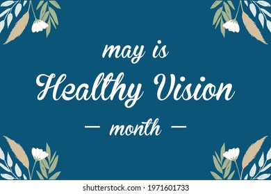 May is Healthy Vision Month, Holiday concept. Template for background, banner, card, poster, t-shirt with text inscription, vector eps.