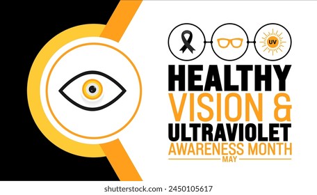 May is Healthy Vision and Ultraviolet Awareness Month background template. Holiday concept. use to background, banner, placard, card, and poster design template with text inscription and standard