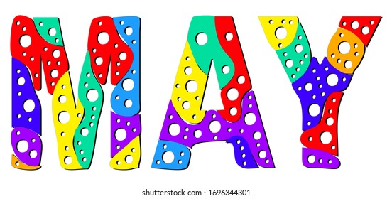 May. Isolated inscription. Multicolor bright funny cartoon colorful doodle bubble letters. Spring month may for print on clothing, t-shirt, booklet, banner, flyer, card, bag. Stock vector picture.