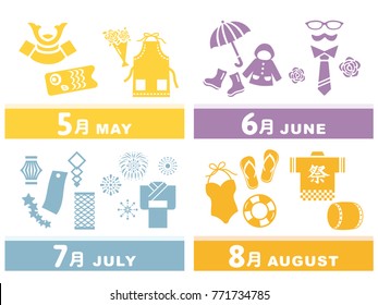 May, June, July and August traditional events in Japan/"May", "June", "July" and "August"  are written in Japanese.