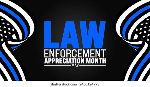 May is Law Enforcement Appreciation Month background template. Holiday concept. use to background, banner, placard, card, and poster design template with text inscription and standard color. vector 