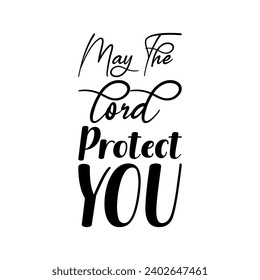may the lord protect you black letters