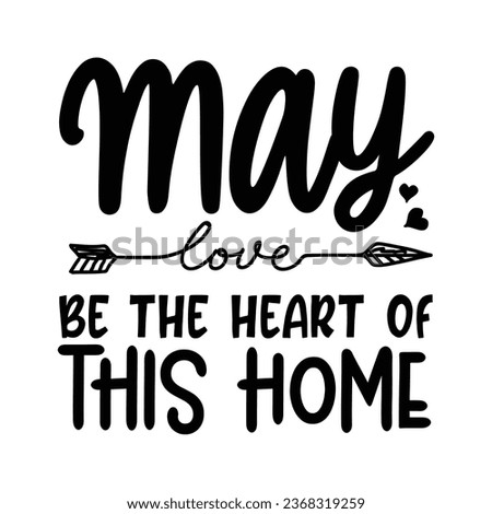 May love be the heart of this home, New Family Design Template