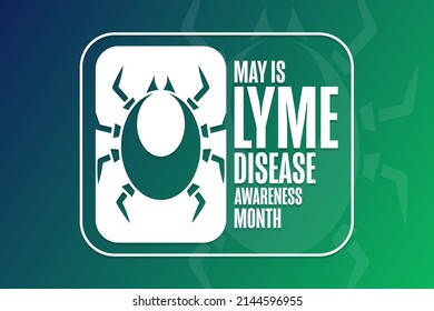 May is Lyme Disease Awareness Month. Holiday concept. Template for background, banner, card, poster with text inscription. Vector EPS10 illustration