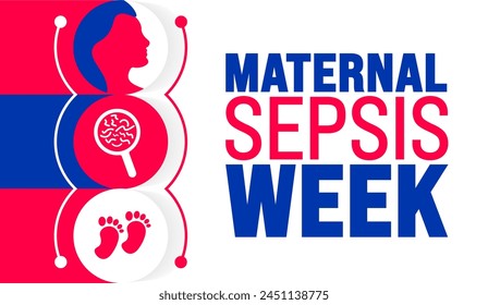 May is Maternal Sepsis Week background template. Holiday concept. use to background, banner, placard, card, and poster design template with text inscription and standard color. vector illustration.