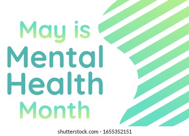 May is Mental Health Awareness Month. Holiday concept. Template for background, banner, card, poster with text inscription. Vector EPS10 illustration