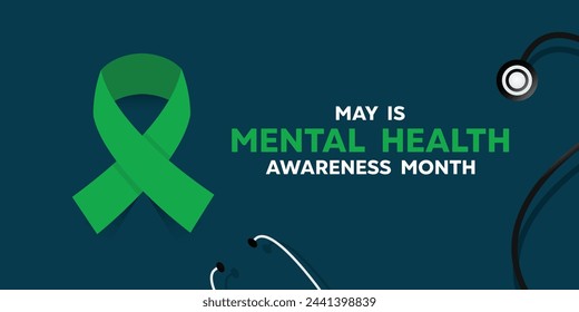 May is Mental Health Awareness Month. Ribbon and stestoscope. Great for cards, banners, posters, social media and more. Dark green background. 