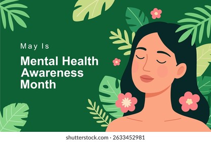 May is mental health awareness month banner with beautiful woman's face, tropical leaves and flowers. Best for card, banner, poster and social media posts.