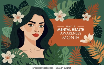 May is mental health awareness month banner with beautiful woman's face, tropical leaves and flowers. Best for card, banner, poster and social media posts.