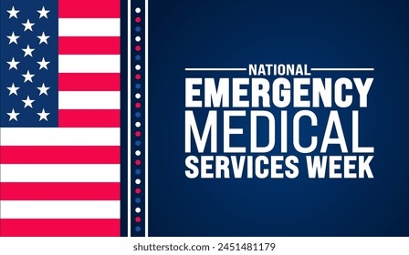 May is National EMS Week or Emergency Medical Services Week background template. Holiday concept. use to background, banner, placard, card, and poster design template with text inscription