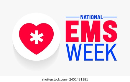 May is National EMS Week or Emergency Medical Services Week background template. Holiday concept. use to background, banner, placard, card, and poster design template with text inscription