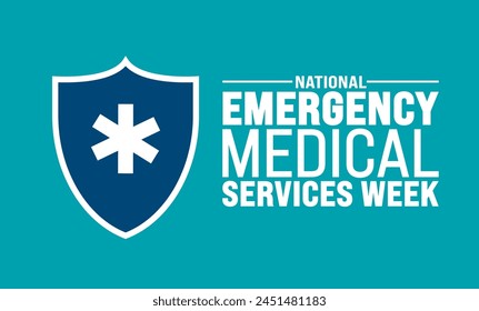 May is National EMS Week or Emergency Medical Services Week background template. Holiday concept. use to background, banner, placard, card, and poster design template with text inscription