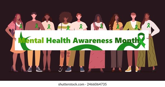 May is national mental health awareness month. Diverse people standing together in casual clothes with green ribbons holding a poster that reads Mental Health Awareness Month.