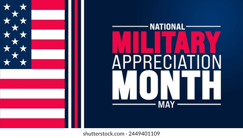 May is National Military Appreciation Month background template. Holiday concept. use to background, banner, placard, card, and poster design template with text inscription and standard color. vector 