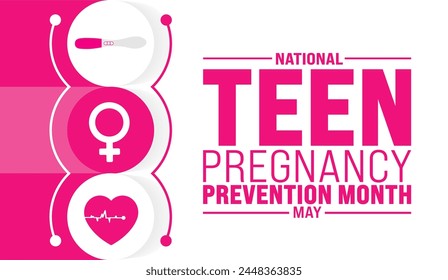 May is National Teen Pregnancy Prevention Month background template. Holiday concept. use to background, banner, placard, card, and poster design template with text inscription and standard color.