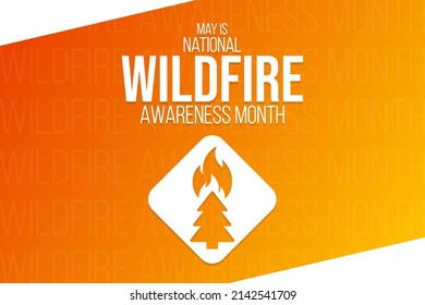 May is National Wildfire Awareness Month. Vector illustration. Holiday poster