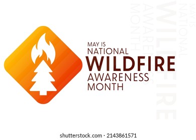 May is National Wildfire Awareness Month. Vector illustration. Holiday poster