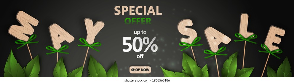 May sale Special offer. Wooden letters on sticks with beautiful green bows and realistic spring leaves on a black background. Decorative ornaments. Vector illustration.