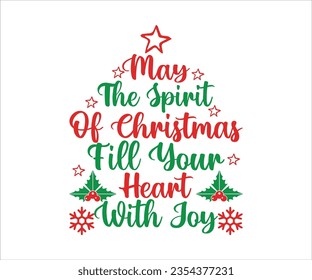 May the Spirit of Christmas Fill Your Heart with Joy svg, A hat vector, Merry Christmas, Happy New, magic svg, Christmas T shirt, jolly,  holiday, Silhouette Merry cut file svg, joy, Cut File svg