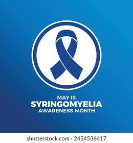 May is Syringomyelia Awareness Month poster vector illustration. Blue awareness ribbon icon in a circle. Template for background, banner, card. Important day