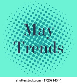 May trends vector design with blue background