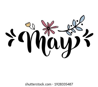 May word. May concept text with leaves, tulip, flowers. Vector illustration of May hand lettering text for poster, card, banner, template design. Spring month.