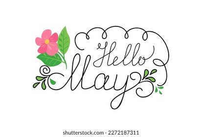 Palabra de mayo. El lema Hello May.  El mes de primavera. Mayo texto conceptual con hojas, flores. Ilustración vectorial del texto manuscrito de mayo para afiches, postales, banner, diseño de plantilla. 