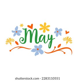 May word. Spring month. Hello May. MAY month vector with flower and love.