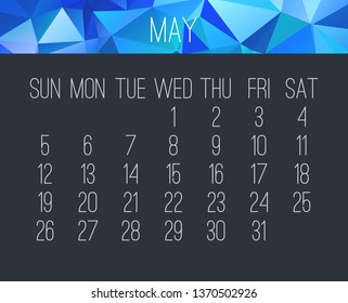 May year 2019 vector monthly calendar. Week starting from Sunday. Contemporary blue low poly design over dark gray background.