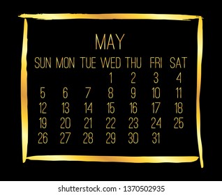 May year 2019 vector monthly modern calendar. Week starting from Sunday. Contemporary golden brush stroke frame design. Black background.