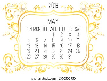 May year 2019 vector monthly calendar. Week starting from Sunday. Victorian ornate golden frame design over white background.