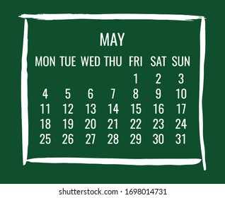May year 2020 vector monthly modern calendar. Contemporary hand drawn brush stroke green frame design. Week starting from Monday.