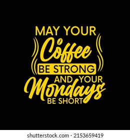 May you coffee  graphich vectors and images 