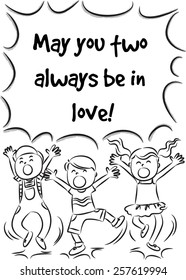 May you two always be in love!