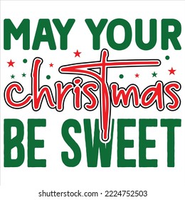 May Your Christmas Be Sweet vector file