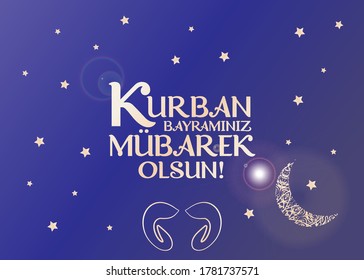 May your feast of sacrifice be good. Translation from turkish: Happy Feast of the Sacrifice