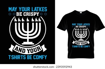 Que tus lápices sean crujientes y tus camisetas sean cómodas diseño de camisetas de Hanukkah